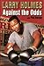 Larry Holmes: Against the Odds