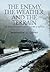 The Enemy, the Weather, and the Terrain: The Effects of Weather on Historical Battles