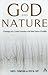 God and Nature: A Theologian and a Scientist Conversing on the Divine Promise of Possibility
