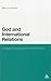 God and International Relations: Christian Theology and World Politics