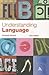 Understanding Language: A Basic Course in Linguistics