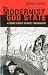 The Modernist God State: A ...