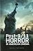 Post-9/11 Horror in American Cinema by Kevin J. Wetmore Jr.
