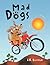 Mad Dogs