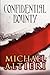 Confidential Bounty by Michael Altieri