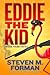 Eddie the Kid: A Tale of Ed...