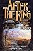 After the King: Stories In Honor of J.R.R. Tolkien