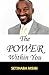 The Power Within You