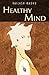 Healthy Mind by Kailash Madhu