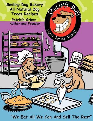Smiling Dog Bakery All Natural Dogtreat Recipes