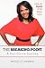 The Breaking Point: A Full-Circle Journey: Living Life Beyond all the Broken Pieces