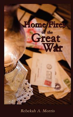 Home Fires of the Great War (Paperback)