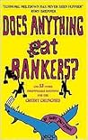 Does Anything Eat Bankers?