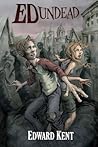Ed Undead by Edward Kent