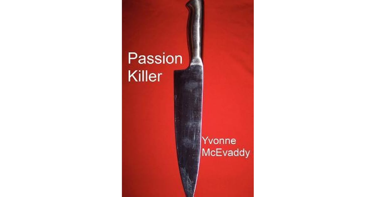 Passion Killer by Yvonne McEvaddy