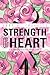 Strength of Heart: An Optimistic Journey Through Breast Cancer