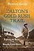 Dalton's Gold Rush Trail by Michael Gates