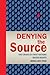 Denying the Source: The Crisis of First Nations Water Rights