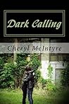 Dark Calling by Cheryl McIntyre