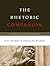 The Rhetoric Companion by N.D. Wilson