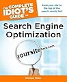 The Complete Idiot's Guide to Search Engine Optimization The Complete Idiot's Guide to Search Engine Optimization