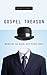 Gospel Treason: Betraying the Gospel with Hidden Idols