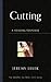 Cutting: A Healing Response (Gospel for Real Life)