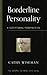 Borderline Personality: A S...