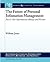 The Future of Personal Information Management, Part I: Our Information, Always and Forever (Synthesis Lectures on Information Concepts, Retrieval, and Services, 21)