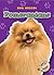 Pomeranians (Blastoff! Readers: Dog Breeds) (Blastoff Readers. Level 4)