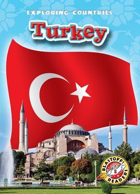 Turkey (Blastoff! Readers: Exploring Countries)