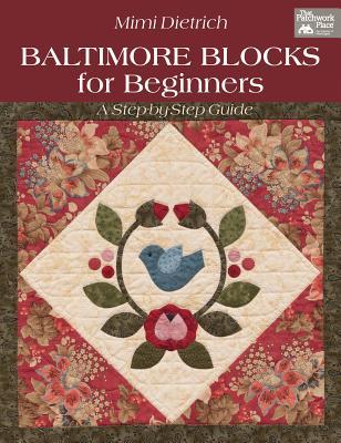 Baltimore Blocks for Beginners: A Step-by-Step Guide (Paperback)
