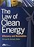 The Law of Clean Energy: Efficiency and Renewables
