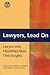 Lawyers, Lead On by Rebecca S. Williford
