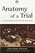 Anatomy of a Trial: A Handbook for Young Lawyers