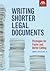 Writing Shorter Legal Documents: Strategies for Faster and Better Editing