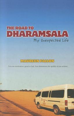 The Road to Dharamsala: My Unexpected Life (paperback)