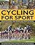 Cycling for Sport by Edward Pickering