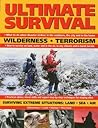Ultimate Survival: Wilderness, Terrorism, Surviving Extreme Situations: Land, Sea and Air
