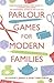 Parlour Games for Modern Fa...