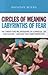 Circles of Meaning, Labyrinths of Fear: The Twenty-two Relationships of a Spiritual Life and Culture - And Why They Need Protection