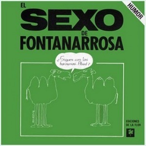 El sexo de Fontanarrosa (El sexo de Fontanarrosa, #1)