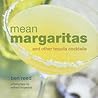 Mean Margaritas: and other tequila cocktails