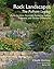 Rock Landscapes: The Pulham...