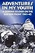 Adventures in My Youth: A German Soldier on the Eastern Front 1941-45