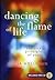 Dancing The Flame of Life by Dona Holleman