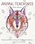 Animal Teachings: Enhancing our lives through the wisdom of animals