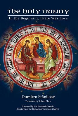 The Holy Trinity: In the Beginning There Was Love (Paperback)