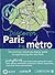 Discover Paris by Metro