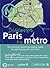 Discover Paris by Metro by Anne-Claire Rue